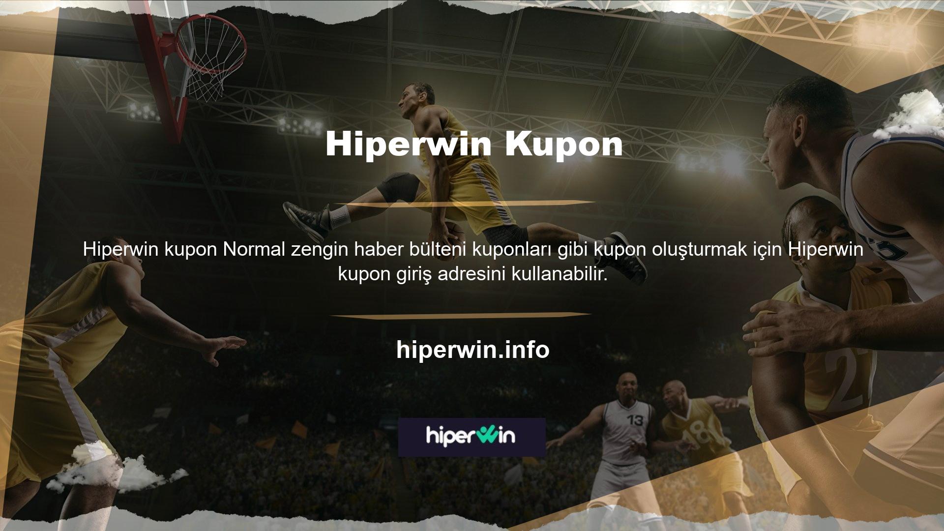 Kullanıcılar platformda Hiperwin kupon  hazırlamak için sanal bahis, canlı bahis ve spor bahislerini kullanabilirler